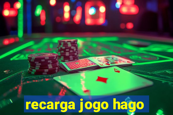 recarga jogo hago